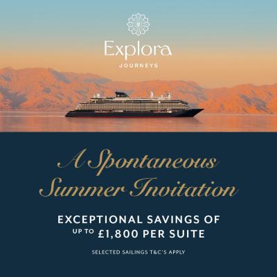Explora A Spontaneous Summer Invitation – save up to £1800